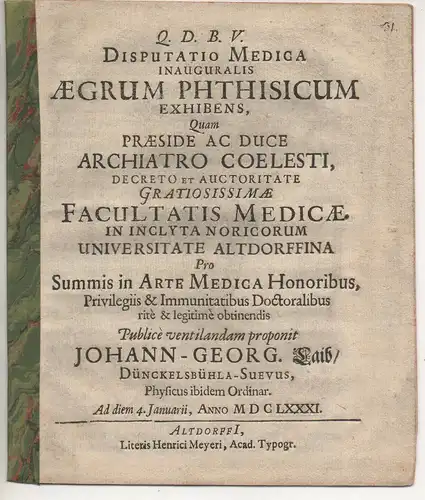 Laib, Johann Georg: aus Dinkelsbühl: Medizinische Inaugural-Disputation. Aegrum phthisicum. 