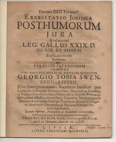 Schliker, Heinrich: aus Hamburg: Exercitatio iuridica posthumorum iura & vel maxime leg. Gallus XXIX. D. de lib. et posth. explicationem exhibens. 