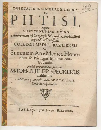 Specker, Johann Philipp: aus Basel: Medizinische Inaugural-Disputation. De phtisi. 