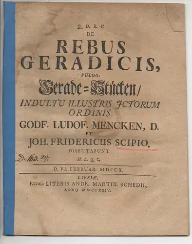 Scipio, Johann Friedrich: Juristische  Disputation. De rebus geradicis, vulgo: Gerade-Stücken. 
