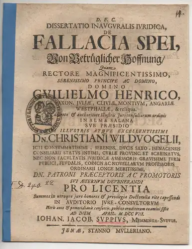 Suppius, Johannes Jacob: aus Memminge: Juristische Inaugural-Dissertation. De fallacia spei, Von betrüglicher Hoffnung. 