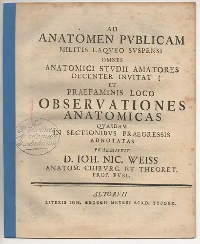 Weiss, Johann Nikolaus: Ad anatomen publicam militis laqueo suspensi. 
