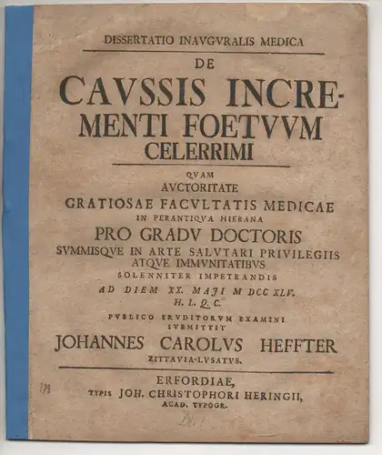 Heffter, Johann Carl: aus Zittau: Medizinische Inaugural-Dissertation. De causis incrementi foetuum celerrimi. 
