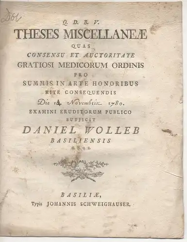Wolleb, Daniel: aus Basel: Medizinische Dissertation. Theses miscellaneae. 