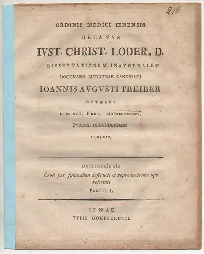 Loder, Justus Christian: Obseruationis scroti per sphacelum destructi et reproductionis ope restituti, Part. 1. Promotionsankündigung von Johann August Treiber aus Gotha. 