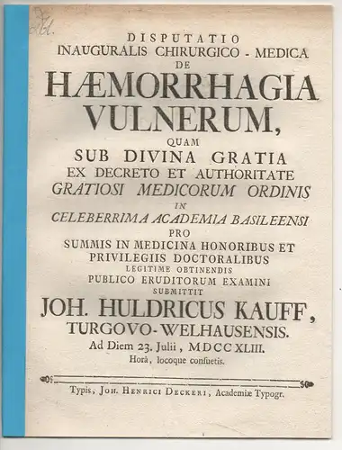 Kauff, Johann Huldrich: aus Wellhausen/Thurgau: Medizinische Inaugural-Disputation. De haemorrhagia vulnerum. 