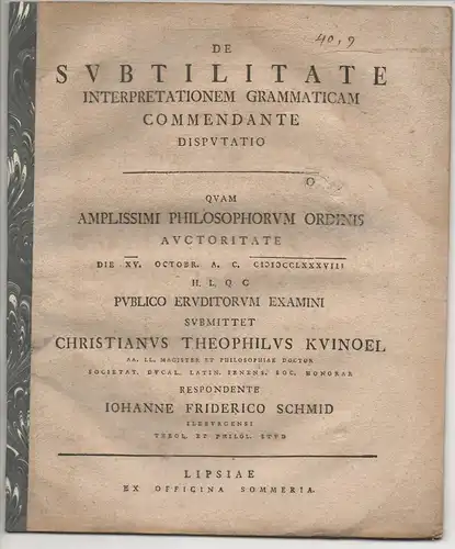 Schmid, Johann Friedrich: aus Ileburg: Disputatio de subtilitate interpretationen grammaticam commendante (Über die empfohlene Genauigkeit grammatikalischer Übersetzung). 