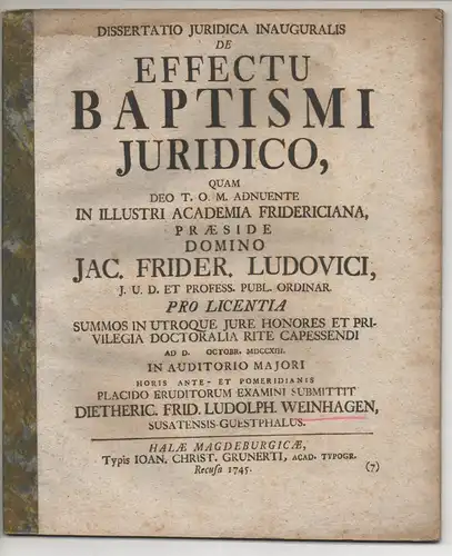 Weinhagen, Dietrich Friedrich Ludolph: aus Soest: Juristische Inaugural-Dissertation. De effectu baptismi iuridico (Über die rechtmäßige Bedeutung der Taufe). 