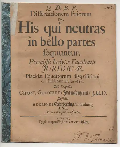 Schrötering, Adolph: aus Hamburg: Juristische Dissertation priorem. De his, qui neutras in bello partes sequuntur. 