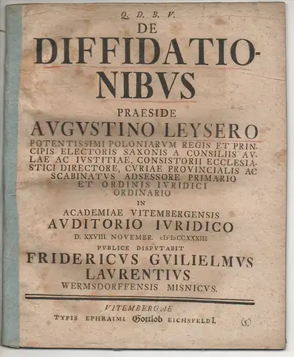 Laurentius, Friedrich Wilhelm: Wermsdorf, Meissen: Juristische Disputation. De diffidationibus. 