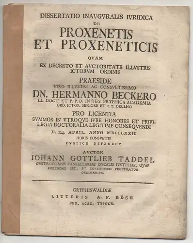 Taddel, Johann Gottlieb: aus Güstrow: Juristische Inaugural-Dissertation. De proxenetis et proxeneticis. 