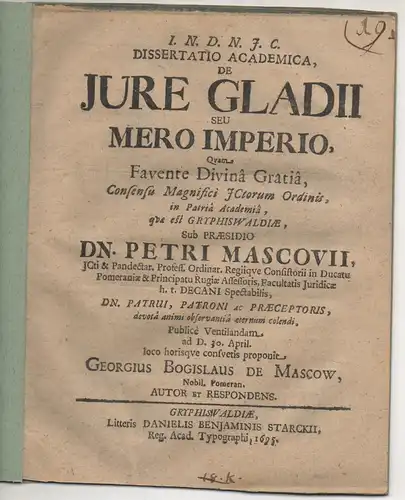 Mascow, Georg Bugislav von: aus Pommern: Juristische Dissertation. De iure gladii seu mero imperio. 