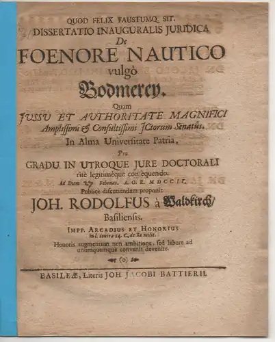 Waldkirch, Johann Rudolf von: aus Basel: Juristische Inaugural-Dissertation. De foenore nautico vulgo Bodmerey. 