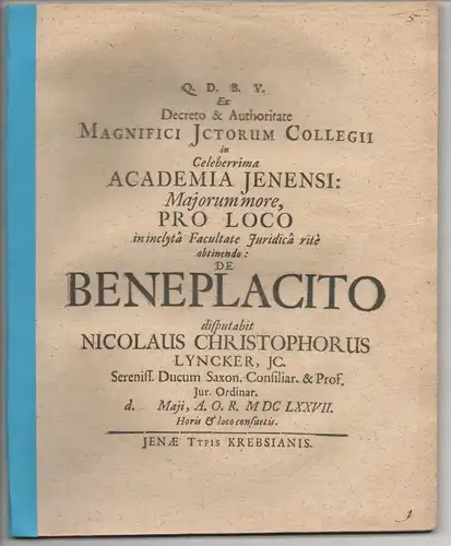 Lyncker, Nicolaus Christoph: Juristische Dissertation. De beneplacito. 