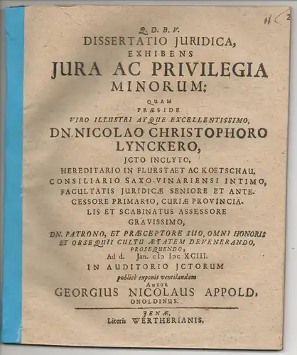 Appold, Georg Nicolaus: aus Ansbach: Juristische Dissertation. Jura ac privilegia minorum. 