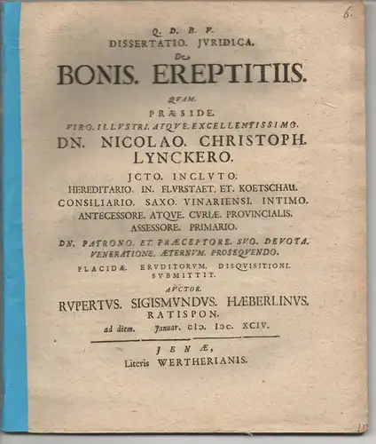 Haeberlin, Rupert Sigismund: aus Regensburg: Juristische Dissertation. De bonis ereptitiis. 