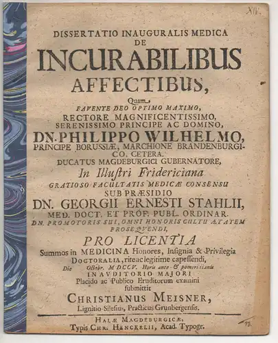 Meisner, Christian: aus Liegnitz: Medizinische Inaugural-Dissertation. De incurabilibus affectibus. 