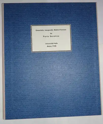 Oelssner, Gottlieb: aus Breslau: Medizinsche Inaugural-Dissertation. De partu serotino. 