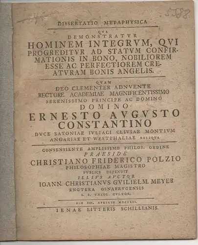 Meyer, Johann Christian Wilhelm: Engter/Bramsche: Dissertatio metaphysica qua demonstratur hominem integrum, qui progreditur ad statum confirmationis in bono, nobiliorem esse ac perfectiorem creaturam bonis angelis. 