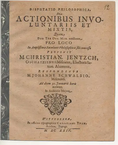 Schwalbe, Johann: aus Meißen: Disputation philosophica. De actionibus involuntariis et mixtis. 