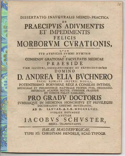 Schuster, Jacob: Medizinische Inaugural-Dissertation. De praecipuis adiumentis et impedimentis felicis morborum curationis. 