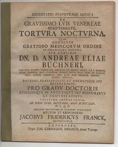 Franck, Jacob Friedrich: aus Erfurt: Medizinische Inaugural-Dissertation. De gravissimo Luis Venereae symptomate, tortura nocturna. 