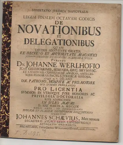 Schaevius, Johann: Juristische Inaugural-Dissertation. Ad legem finalem octavam Codicis De novationibus et delegationibus. 