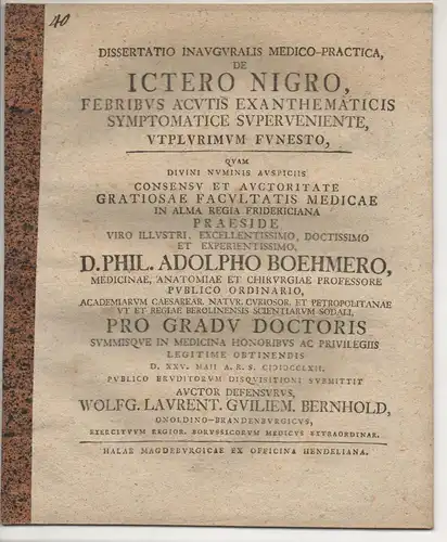 Bernhold, Wolfgang Lorenz Wilhelm: Medizinische Inaugural-Dissertation. De ictero nigro, febribus acutis exanthematicis symptomatice superveniente, utplurimum funesto. 