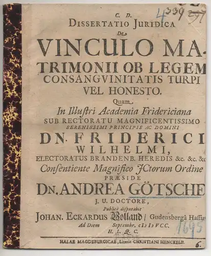 Volland, Johannes Eckhard: aus Gudensberg: Juristische Dissertation. De vinculo matrimonii ob legem consanguinitatis turpi vel honesto. 