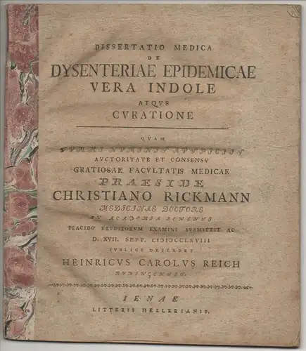 Reich, Heinrich Karl: aus Büdingen: Medizinische Dissertation. De dysenteriae epidemicae vera indole atque curatione. 