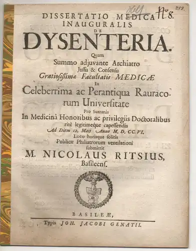 Ritsius, Nicolaus: aus Basel: Medizinische Inaugural-Dissertation. De dysenteria. 