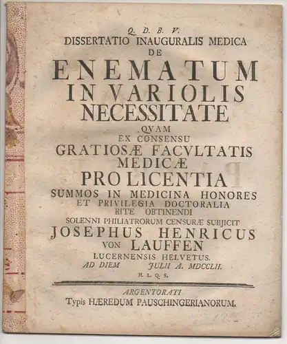 Lauffen, Joseph Heinrich von: aus Luzern: Medizinische Inaugural-Dissertation. De enematum in variolis necessitate. 