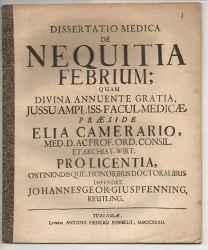 Pfenning, Johann Georg: aus Reutlingen: Medizinische Dissertation.De nequitia febrium. 