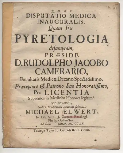 Elwert, Michael: aus Reutlingen: Medizinische Inaugural-Disputation. Quam ex pyretologia desumptam. 