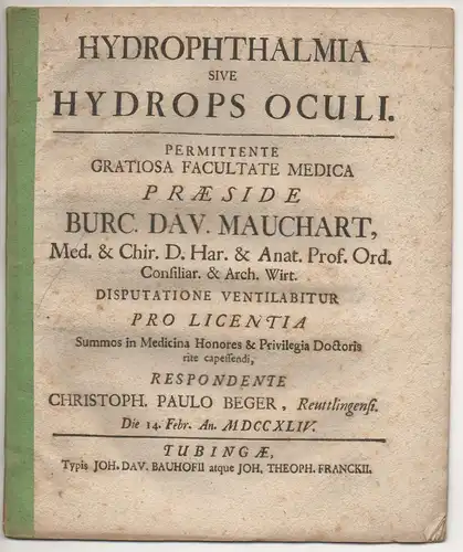 Beger, Christoph Paul: aus Reutlingen: Medizinische Dissertation. Hydrophthalmia sive hydrops oculi. 