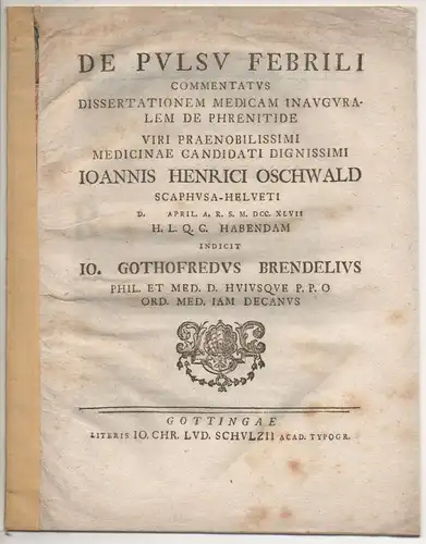 Brendel, Johann Gottfried: De pulsu febrili. Promotionsankündigung von Johann Heinrich Oschwald aus Schaffhausen. 