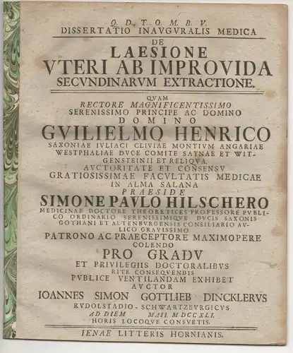 Dinckler, Johann Simon Gottlieb: aus Rudolstadt: Medizinische Inaugural-Dissertation. De laesione uteri ab improvida secundinarum extractione. 