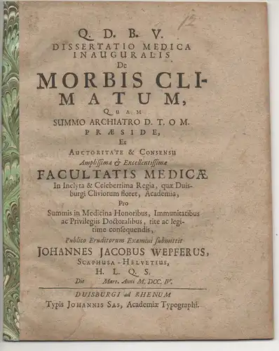 Wepfer, Johann Jakob: aus Schaffhausen: Medizinische Inaugural-Disputation. De morbis climatum. 