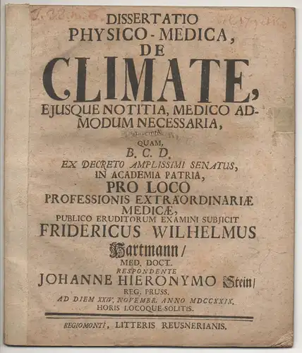 Stein, Johann Hieronymus: aus Königsberg: Medizinische Dissertation. De climate, eiusque notitia, medico admodum necessaria. 