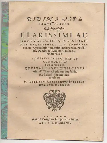 Burckhard, Georg Adelbert: aus Tübingen: Juristische Disputation. Constituta pecunia, et commodato. 