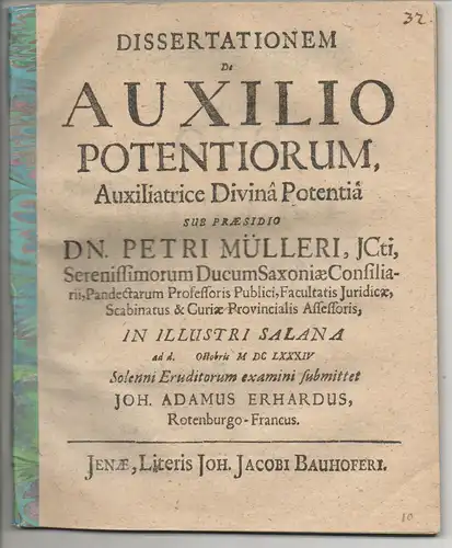 Erhard, Johann Adam: aus Rothenburg/Franken: Juristische Dissertation. De auxilio potentiorum. 