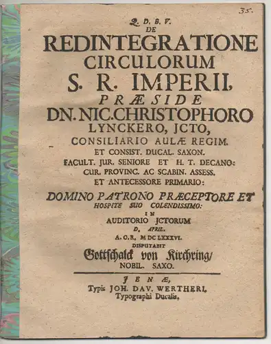 Kirchring, Gottschalck von: aus Holstein: Juristische Inaugural-Dissertation. De redintegratione circulorum S. R. Imperii. 