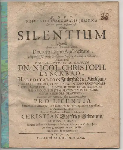 Schramm, Christian Gottfried: aus Bautzen: Juristische Inaugural-Disputation. De eo quod iustum est circa silentium. 