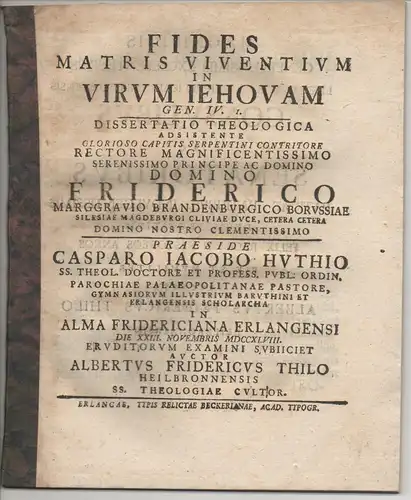 Thilo, Albrecht Friedrich: aus Heilbronn: Theologische Dissertation. Fides matris viventium in virum Iehovam Gen. IV. 1. 