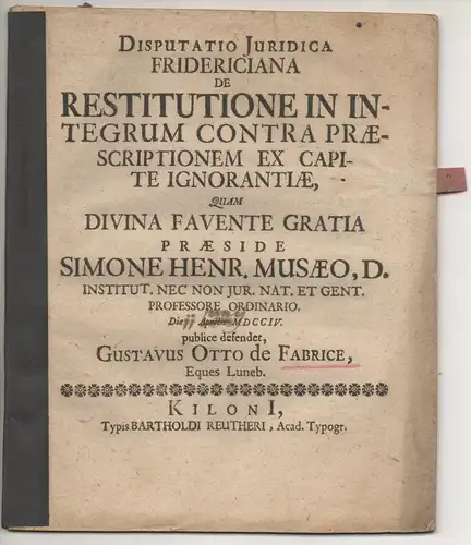 Fabrice, Gustav Otto von: aus Lüneburg: Juristische Disputation. De restitutione in integrum contra praescriptionem ex capite ignorantiae. 