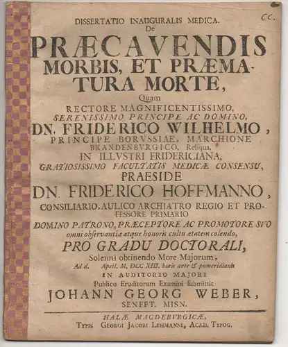 Weber, Johann Georg: aus Senftenberg: Medizinische Inaugural-Dissertation. De praecavendis morbis, et praematura morte. 