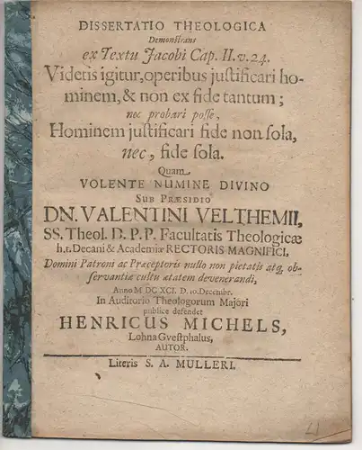 Michels, Heinrich: aus Löhne: Thologische Dissertation. Ex textu Jacobi II, v. 24 : videtis igitur, operibus justificari hominem et non ex fide tantum. 