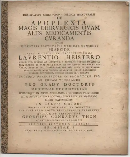 Thon, Georg Conrad: aus Königsee-Schwarzburg: Medizinische Inaugural-Dissertation. De apoplexia magis chirurgicis quam aliis medicamentis curanda. 