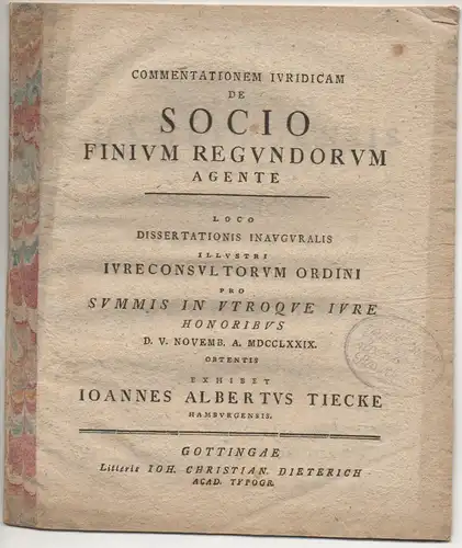 Tiecke, Johannes Albert: aus Hamburg: Juristische  Disputation. De socio finium regundorum agente. 