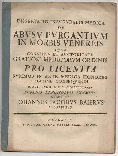 Baier, Johann Jacob: aus Altdorf: Medizinische Inaugural-Dissertation. De abusu purgantium in morbis venereis. 